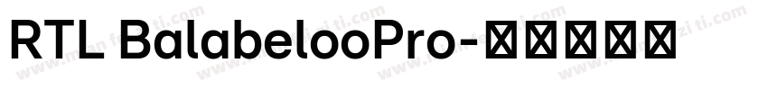 RTL BalabelooPro字体转换